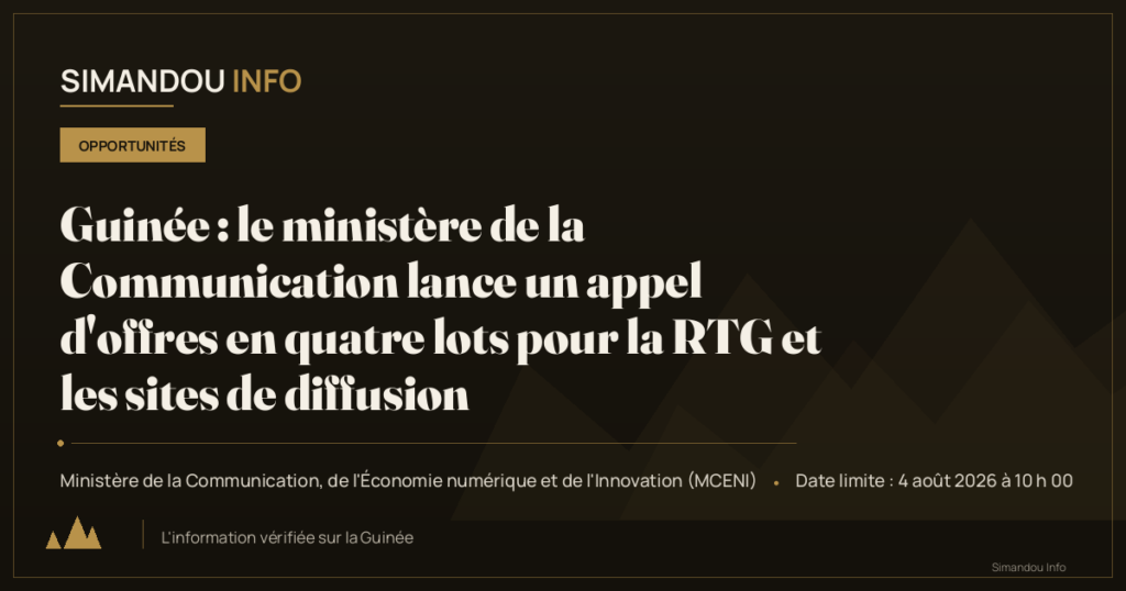 Guinée : le ministère de la Communication lance un appel d’offres en quatre lots pour la RTG et les sites de diffusion