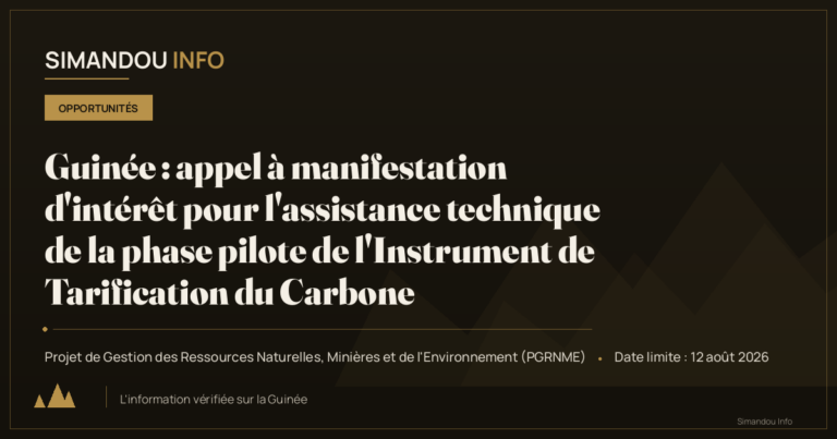 Guinée : appel à manifestation d’intérêt pour l’assistance technique de la phase pilote de l’Instrument de Tarification du Carbone