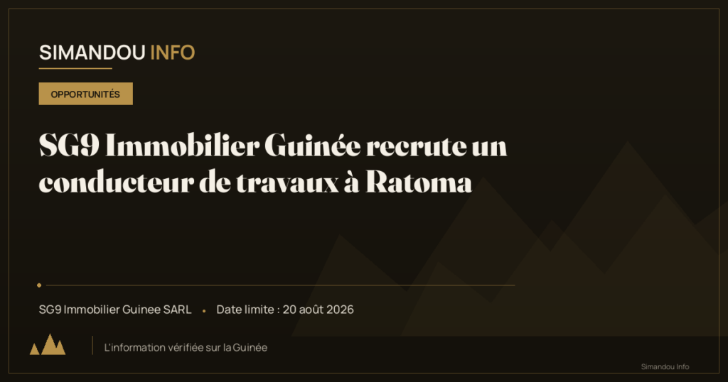 SG9 Immobilier Guinée recrute un conducteur de travaux à Ratoma