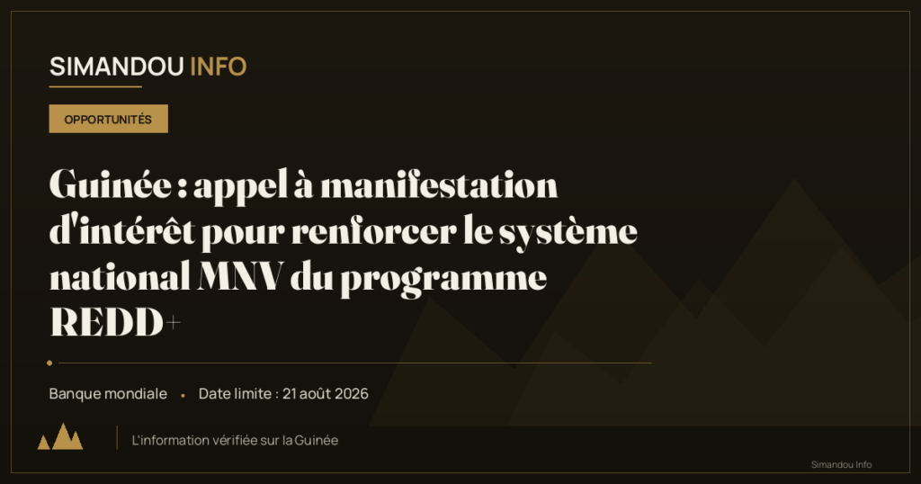 Guinée : appel à manifestation d’intérêt pour renforcer le système national MNV du programme REDD+