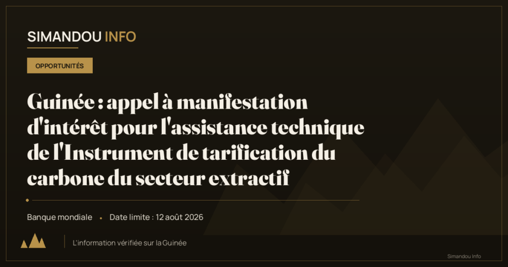 Guinée : appel à manifestation d’intérêt pour l’assistance technique de l’Instrument de tarification du carbone du secteur extractif