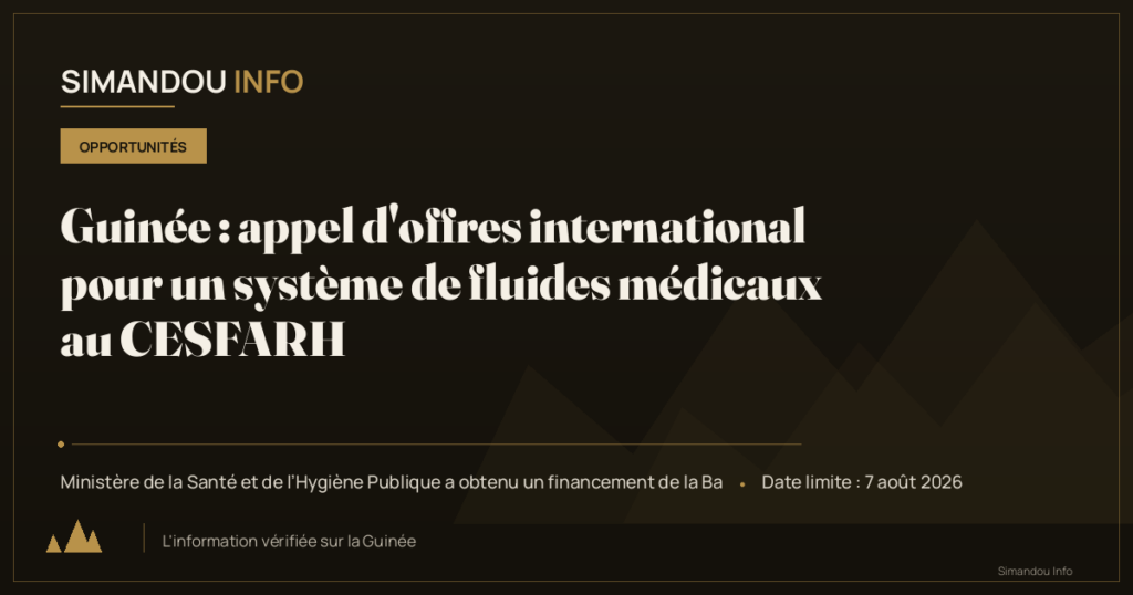 Guinée : appel d’offres international pour un système de fluides médicaux au CESFARH