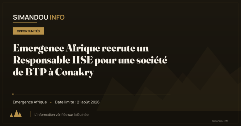 Emergence Afrique recrute un Responsable HSE pour une société de BTP à Conakry