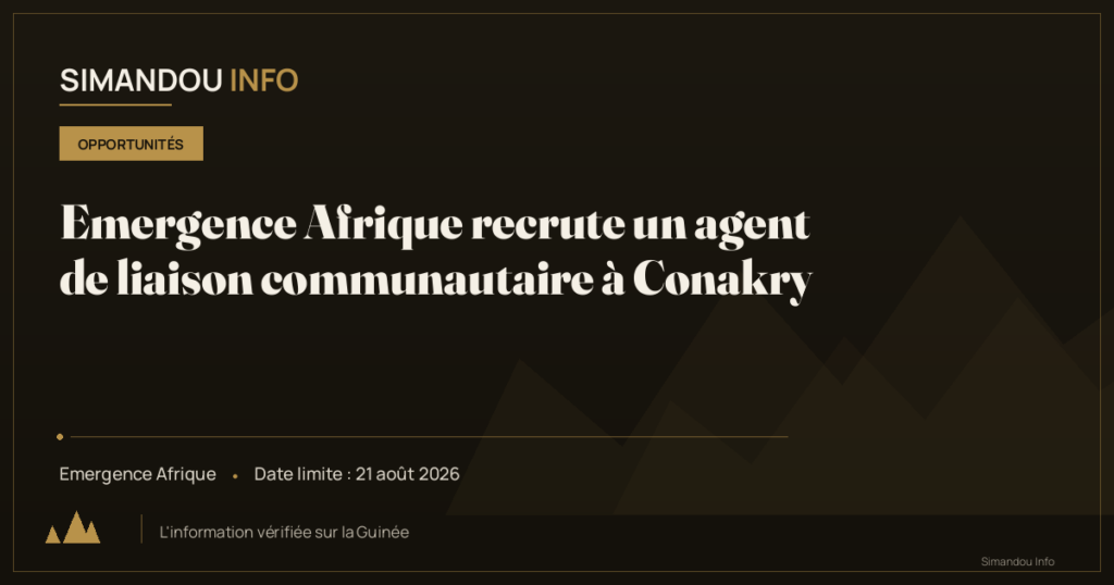Emergence Afrique recrute un agent de liaison communautaire à Conakry