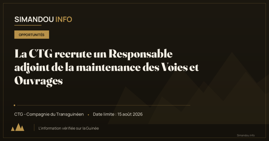 La CTG recrute un Responsable adjoint de la maintenance des Voies et Ouvrages