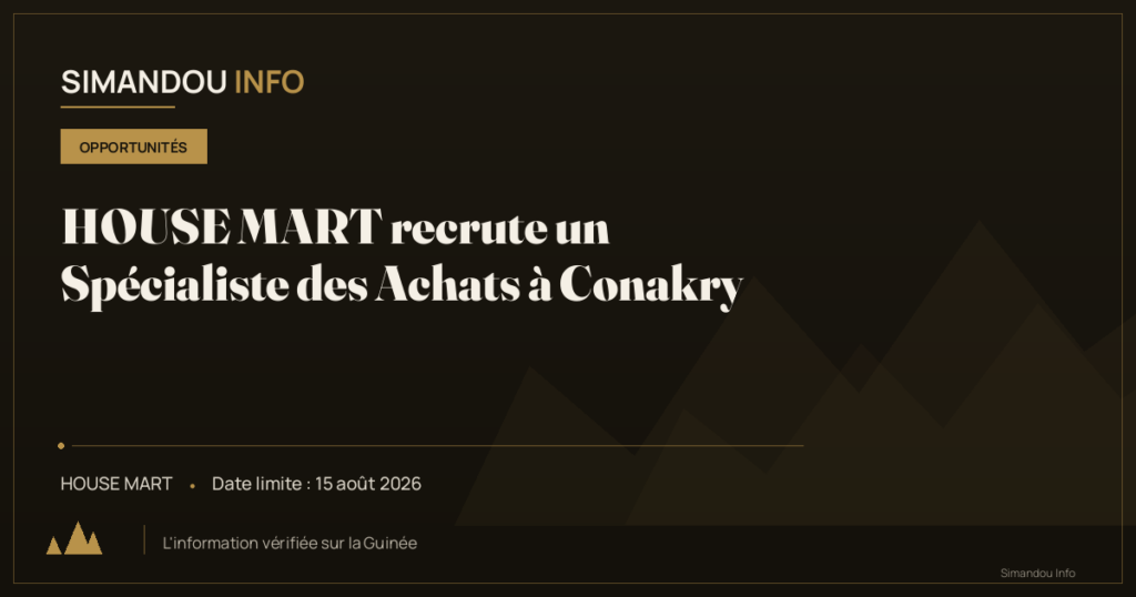 HOUSE MART recrute un Spécialiste des Achats à Conakry