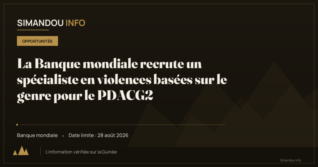 La Banque mondiale recrute un spécialiste en violences basées sur le genre pour le PDACG2