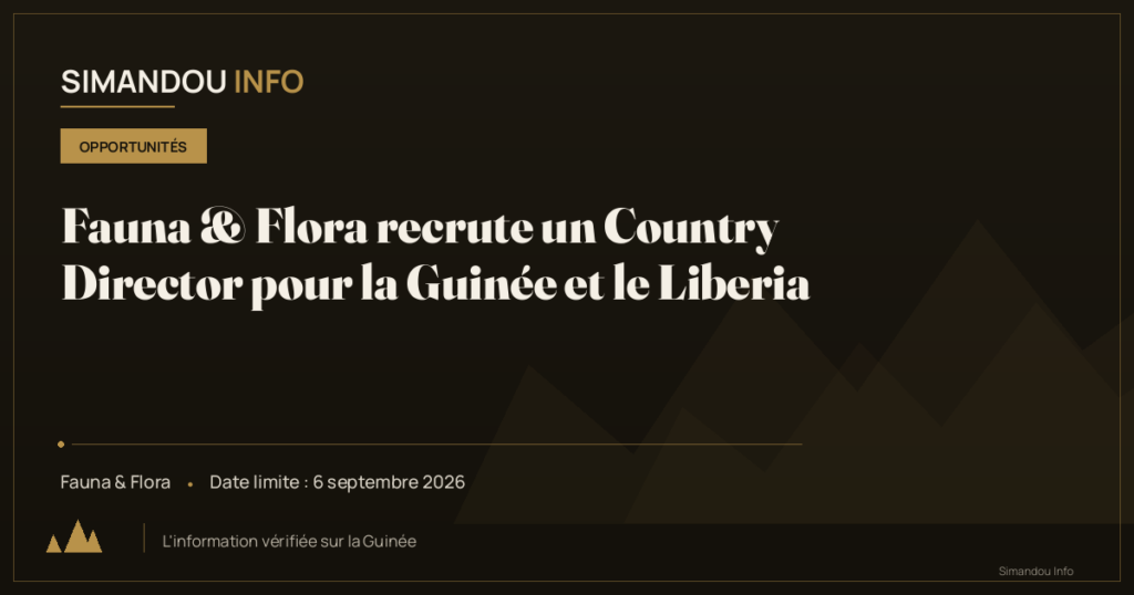 Fauna & Flora recrute un Country Director pour la Guinée et le Liberia