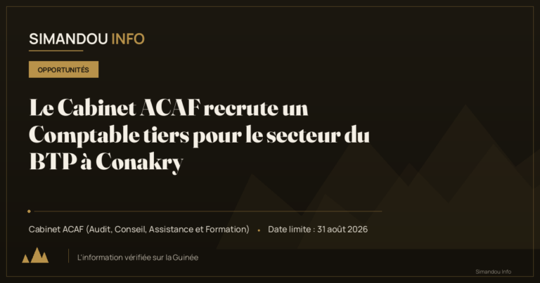 Le Cabinet ACAF recrute un Comptable tiers pour le secteur du BTP à Conakry