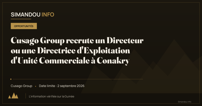 Cusago Group recrute un Directeur ou une Directrice d’Exploitation d’Unité Commerciale à Conakry