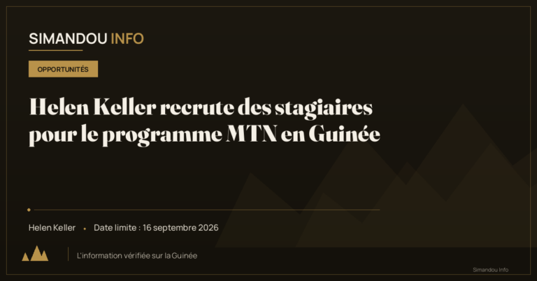 Helen Keller recrute des stagiaires pour le programme MTN en Guinée