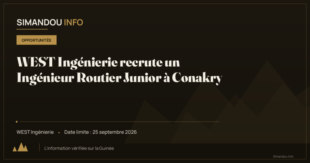 WEST Ingénierie recrute un Ingénieur Routier Junior à Conakry