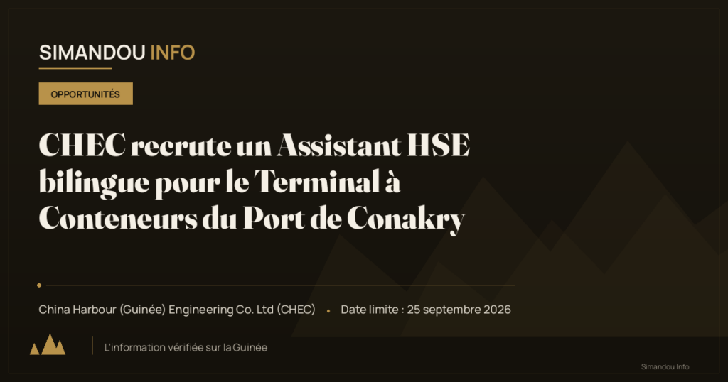CHEC recrute un Assistant HSE bilingue pour le Terminal à Conteneurs du Port de Conakry
