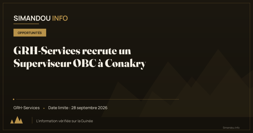 GRH-Services recrute un Superviseur OBC à Conakry