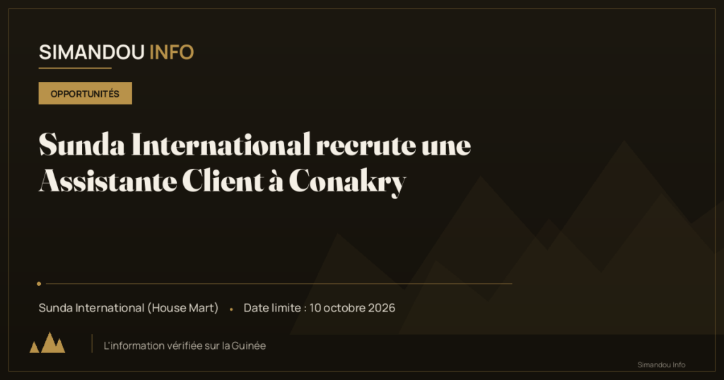 Sunda International recrute une Assistante Client à Conakry