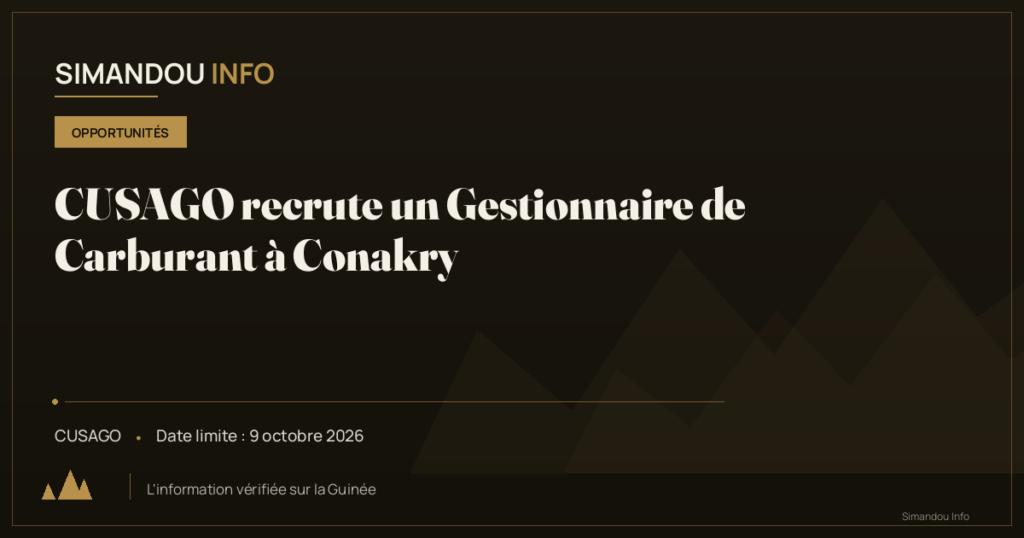 CUSAGO recrute un Gestionnaire de Carburant à Conakry