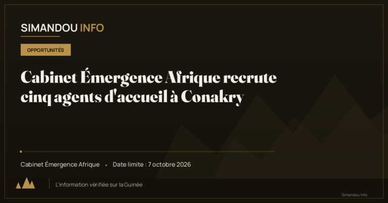 Cabinet Émergence Afrique recrute cinq agents d’accueil à Conakry