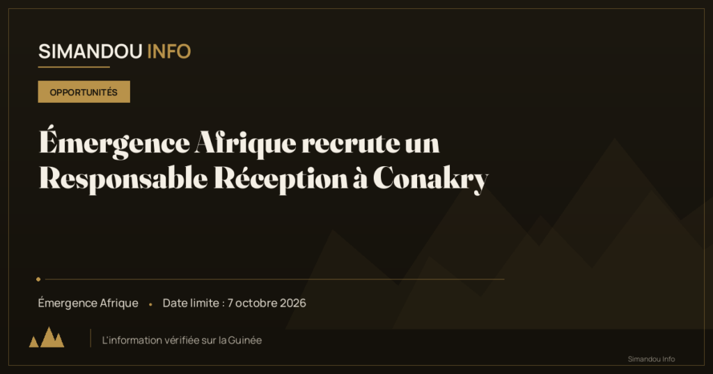 Émergence Afrique recrute un Responsable Réception à Conakry