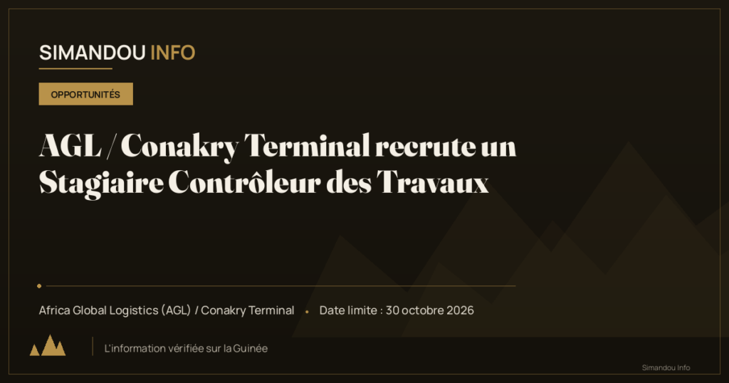 AGL / Conakry Terminal recrute un Stagiaire Contrôleur des Travaux