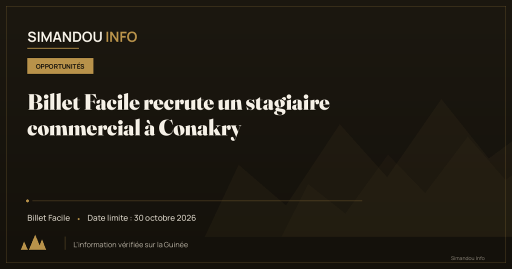Billet Facile recrute un stagiaire commercial à Conakry