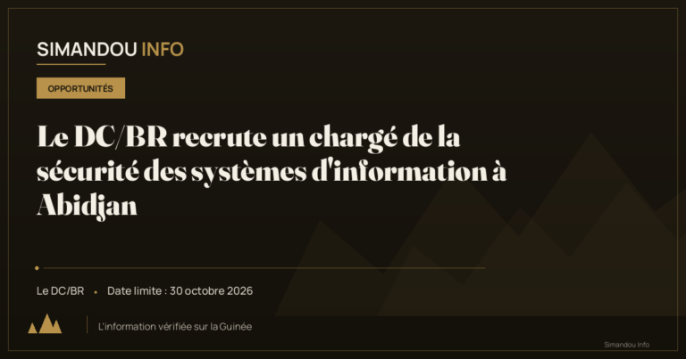 Le DC/BR recrute un chargé de la sécurité des systèmes d’information à Abidjan