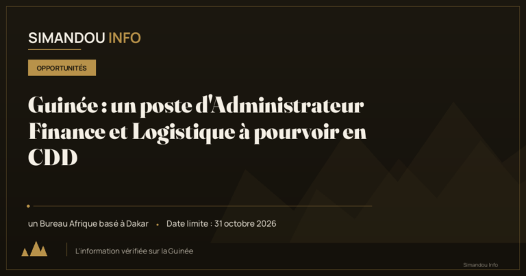 Guinée : un poste d’Administrateur Finance et Logistique à pourvoir en CDD